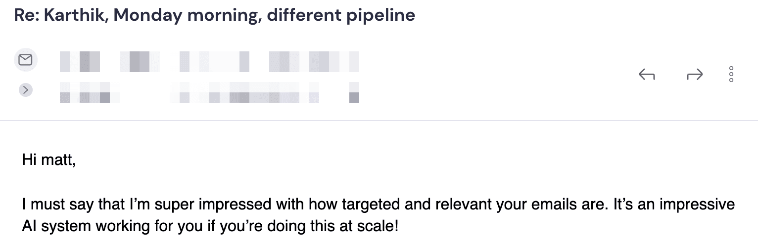 Reply from Karthik — Super impressed with how targeted your emails are
